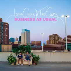 Business as Usual - Single by John Chuck & the Class album reviews, ratings, credits