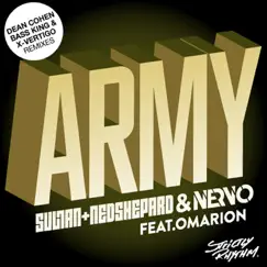 Army (feat. Omarion) [Remixes] - Single by NERVO, Sultan & Ned Shepard album reviews, ratings, credits