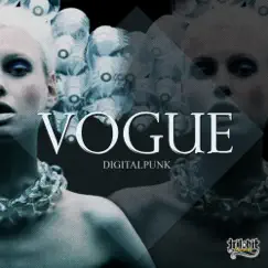 Vogue - Single by DigitalPunk album reviews, ratings, credits