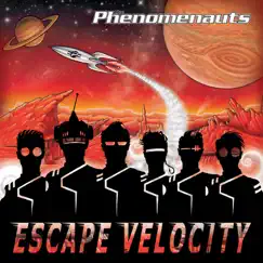 Escape Velocity by The Phenomenauts album reviews, ratings, credits