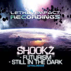 Futurism / Still in the dark - Single by Shookz album reviews, ratings, credits