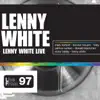 Lenny White (Live) album lyrics, reviews, download