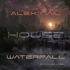 Waterfall - Single by Alex Nail album reviews, ratings, credits