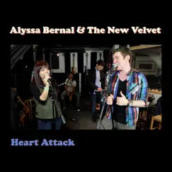 Heart Attack - Single by Alyssa Bernal & The New Velvet album reviews, ratings, credits