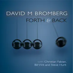 Forth & Back (feat. Christian Fabian, Bill Vint & Steve Hunt) Song Lyrics