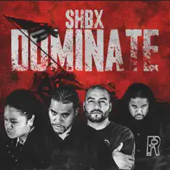 Shbx Dominate (feat. Jy_chilln, Convinced & Tee) - Single by Proper album reviews, ratings, credits