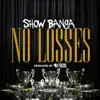 No Losses - Single album lyrics, reviews, download