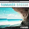 Summer Breeze - Single album lyrics, reviews, download