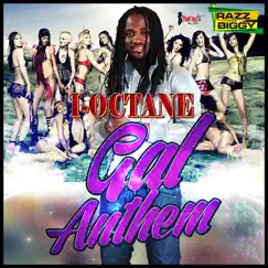 Gal Anthem - Single by I-Octane album reviews, ratings, credits