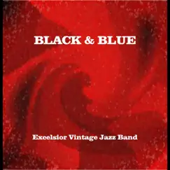 Black & Blue by Excelsior Vintage Jazz Band album reviews, ratings, credits