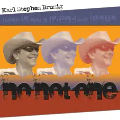 No Not One - Single by Karl Stephen Brunig album reviews, ratings, credits