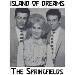 Island of Dreams - Single by The Springfields album reviews, ratings, credits