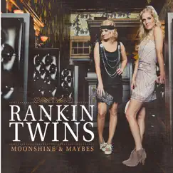 Moonshine and Maybes by The Rankin Twins album reviews, ratings, credits