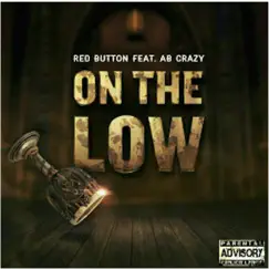 On the Low - Single by RED BUTTON album reviews, ratings, credits