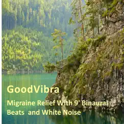 Migraine Relief With 9' Binaural Beats & White Noise Song Lyrics