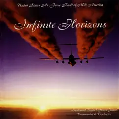 United States Air Force Band of Mid-America: Infinite Horizons by United States Air Force Band Of Mid-America album reviews, ratings, credits