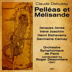 Claude Debussy: Pelléas et Mélisande (1941), Volume 1 by Roger Désormière album reviews, ratings, credits