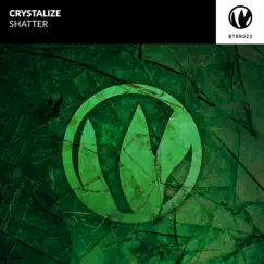 Shatter - Single by Crystalize album reviews, ratings, credits