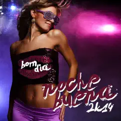 Noche Buena (Mi Amor) (2K14 Radio Version) Song Lyrics
