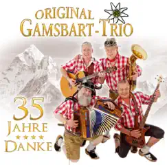 Danke - 35 Jahre by Original Gamsbart Trio album reviews, ratings, credits