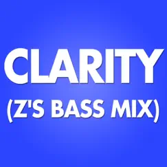 Clarity (Z's Hard Bass Mix) - Single by Funk Jumpers album reviews, ratings, credits