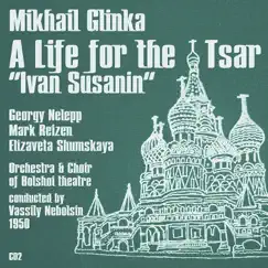 Mikhail Glinka: A Life for the Tsar 
