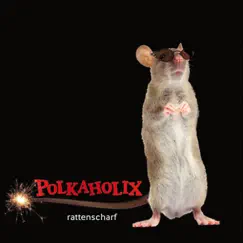 Rattenscharf - EP by Polkaholix album reviews, ratings, credits