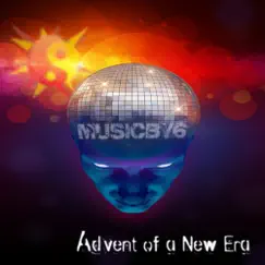 Advent of a New Era - EP by Musicby6 album reviews, ratings, credits