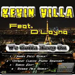 We Gotta Keep On (feat. D'Layna) [Jimmy Picci Remix] Song Lyrics