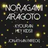 NORAGAMI ARAGOTO Kyouran Hey Kids!! song lyrics