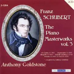 Schubert, F.: The Piano Masterworks, Vol. 3 by Anthony Goldstone album reviews, ratings, credits