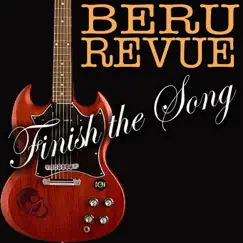 Finish the Song - Single by Beru Revue album reviews, ratings, credits