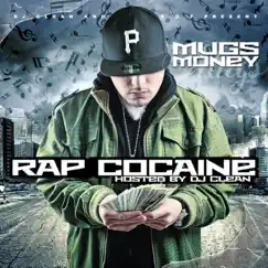 Rap Cocaine by Mugs Money album reviews, ratings, credits