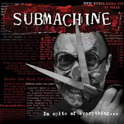 In Spite of Everything by Submachine album reviews, ratings, credits