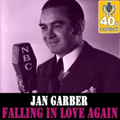 Falling in Love Again (Remastered) - Single by Jan Garber album reviews, ratings, credits