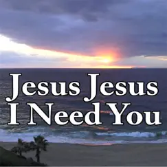 Jesus Jesus I Need You - Single by Animatedfaith album reviews, ratings, credits