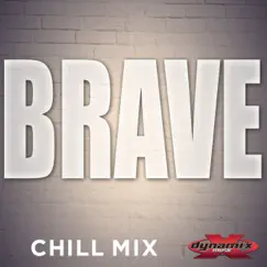 Brave (Chill Mix) - Single by Amanda Blue album reviews, ratings, credits