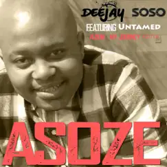 Asoze (feat. Untamed) - Single by Deejay Soso album reviews, ratings, credits