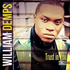 Trust in You - Single by William Demps album reviews, ratings, credits