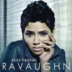 Best Friend - Single by RaVaughn album reviews, ratings, credits