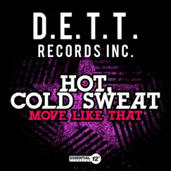 Move Like That - Single by Hot, Cold Sweat album reviews, ratings, credits