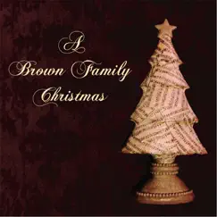 A Brown Family Christmas by The Brown Family album reviews, ratings, credits