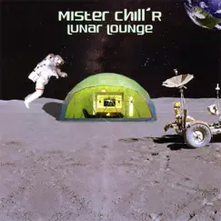 Lunar Lounge by Mister Chill'R album reviews, ratings, credits