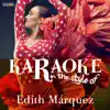 Karaoke (In the Style of Edith Márquez) - Single album lyrics, reviews, download