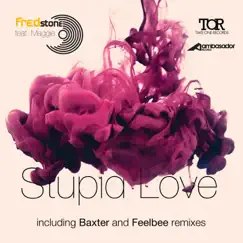 Stupid Love (feat. Maggie) [Baxter Chill Bill Remix] Song Lyrics