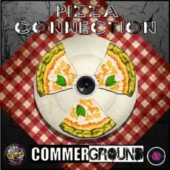 CommerGround (feat. Freest, Sky, Scream & Fivem) - Single by Pizza Connection album reviews, ratings, credits