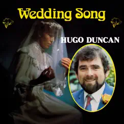 Wedding Song by Hugo Duncan album reviews, ratings, credits