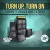 Turn Up Turn On (feat. Harold Jamez & Smoke) - Single album lyrics, reviews, download