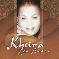 Ya laâdou by Kheira album reviews, ratings, credits