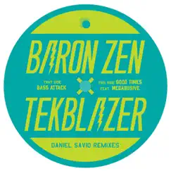 Daniel Savio Remixes - Single by Baron Zen & Tekblazer album reviews, ratings, credits